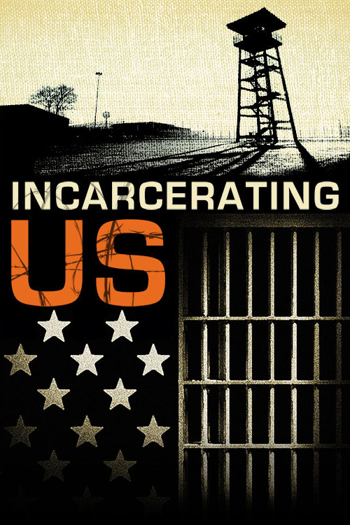 Incarcerating US Movie Poster